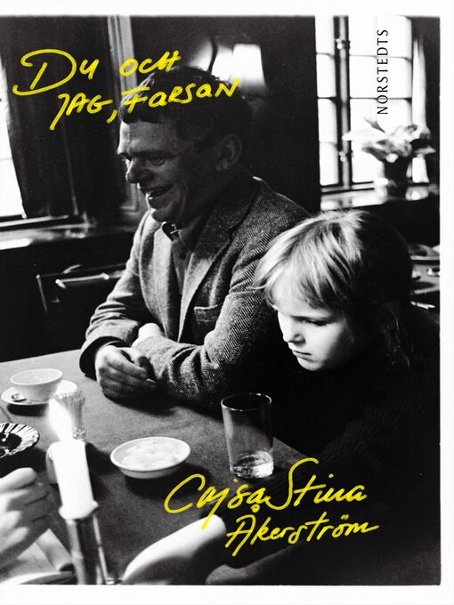 Title details for Du och jag, farsan by CajsaStina Åkerström - Available